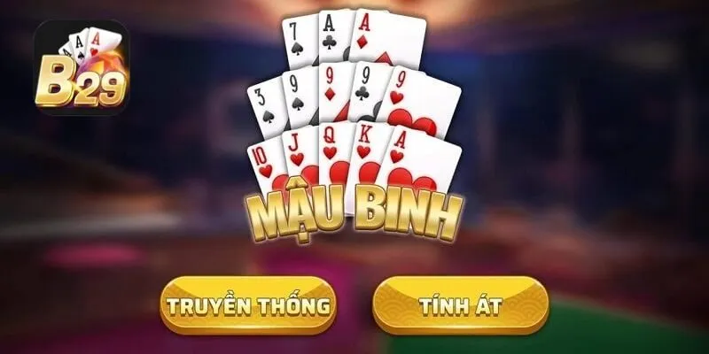 Mậu Binh B29 – Bí quyết chơi hay, thắng lớn dễ dàng 8 Mậu Binh B29 – Bí quyết chơi hay, thắng lớn dễ dàng